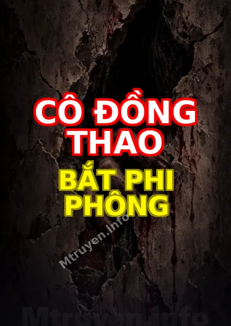 Cô Đồng Thao Bắt Phi Phông