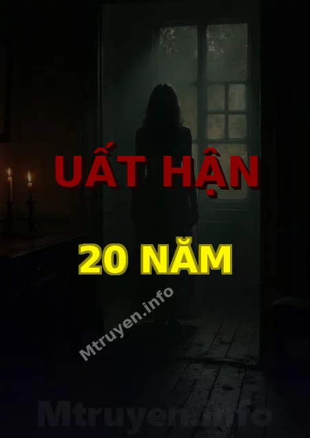 Uất Hận 20 Năm