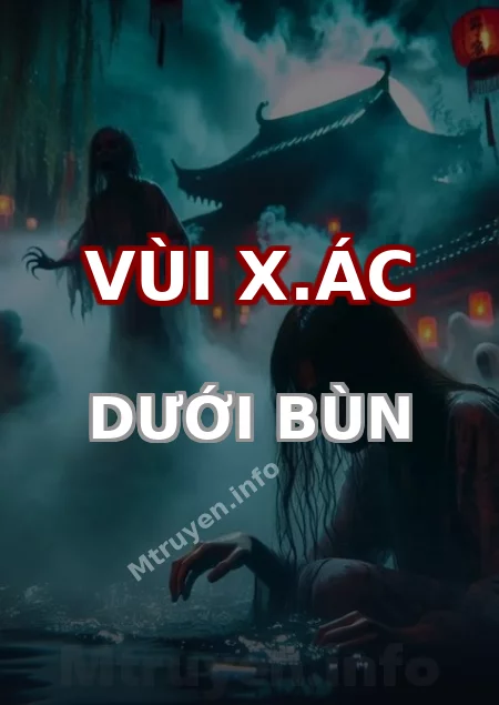 Vùi X.ác Dưới Bùn