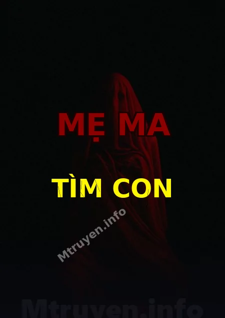 Mẹ Ma Tìm Con