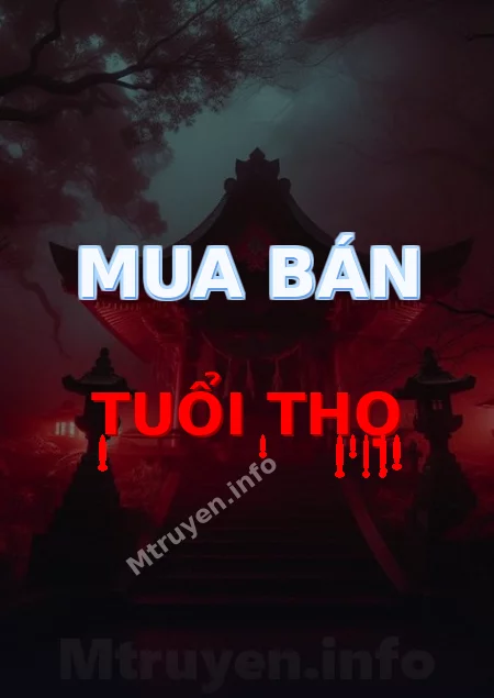 Mua Bán Tuổi Thọ