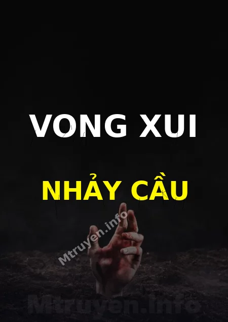 Vong Xui Nhảy Cầu