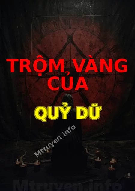 Trộm Vàng Của Quỷ Dữ