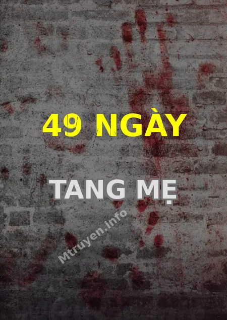 49 Ngày Tang Mẹ