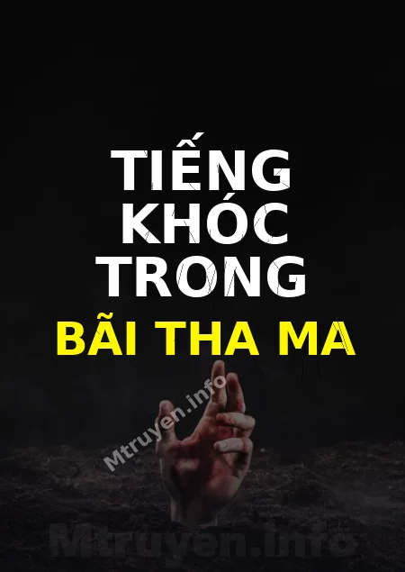 Tiếng Khóc Trong Bãi Tha Ma