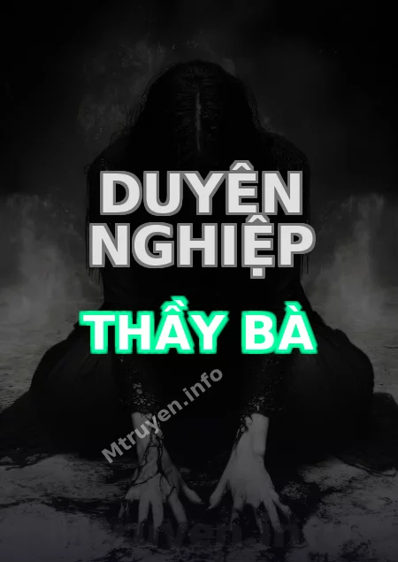 Duyên Nghiệp Thầy Bà