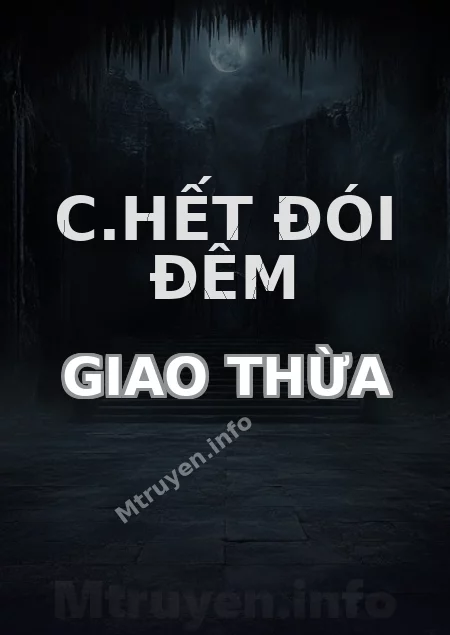 C.hết Đói Đêm Giao Thừa