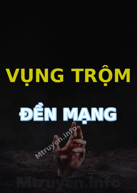 Vụng Trộm Đền Mạng