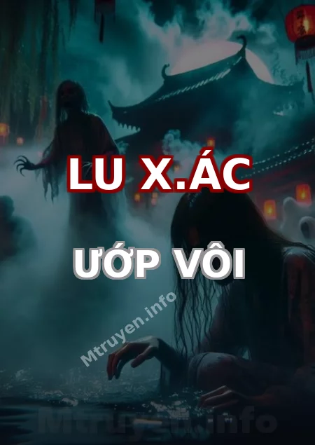 Lu X.ác Ướp Vôi