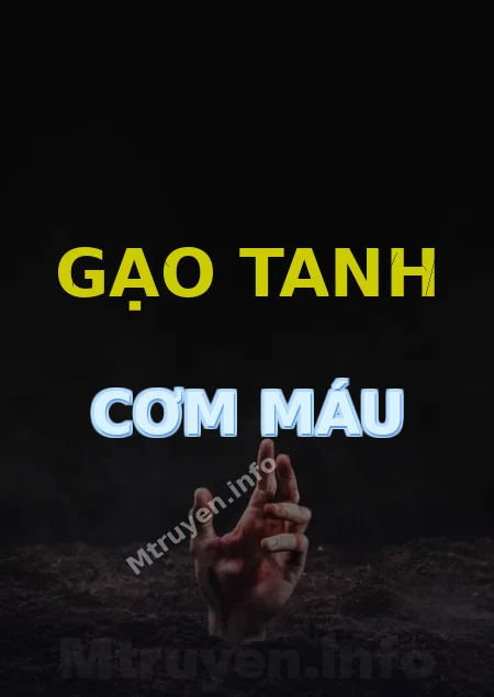 Gạo Tanh Cơm Máu