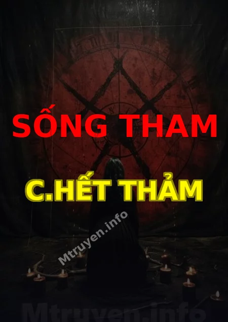 Sống Tham C.hết Thảm