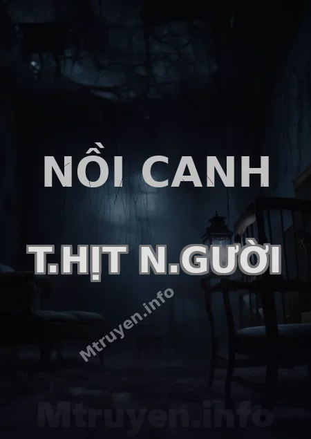 Nồi Canh T.hịt N.gười