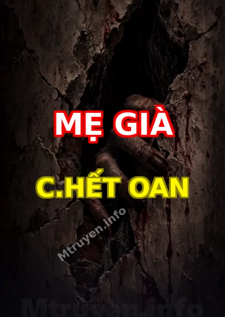 Mẹ Già C.hết Oan