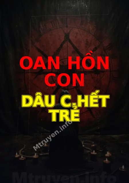 Oan Hồn Con Dâu C.hết Trẻ
