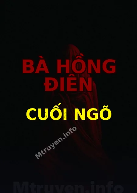 Bà Hồng Điên Cuối Ngõ