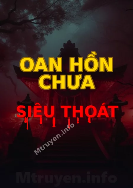 Oan Hồn Chưa Siêu Thoát