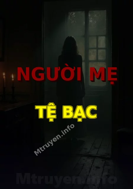 Người Mẹ Tệ Bạc