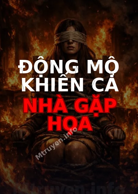 Động Mộ Khiến Cả Nhà Gặp Họa