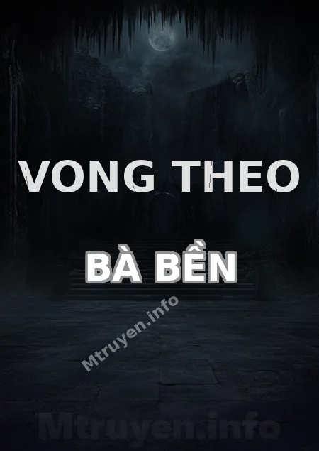 Vong Theo Bà Bền