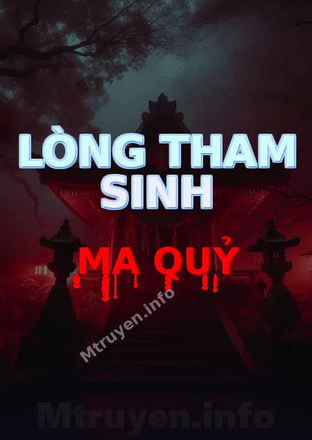 Lòng Tham Sinh Ma Quỷ