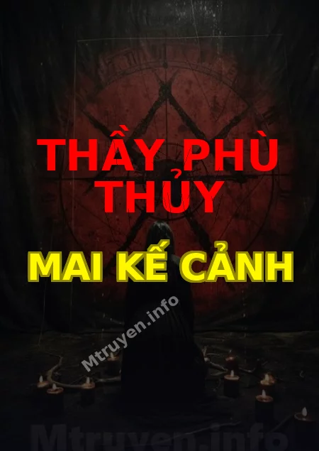 Thầy Phù Thủy Mai Kế Cảnh