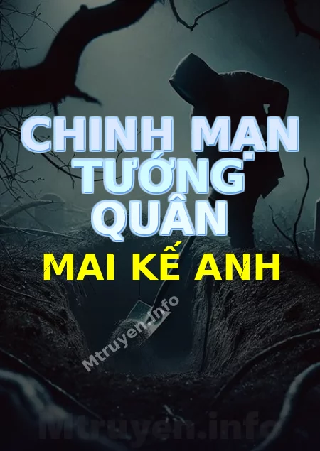 Chinh Mạn Tướng Quân Mai Kế Anh