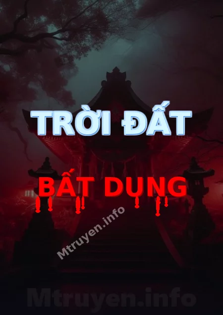 Trời Đất Bất Dung