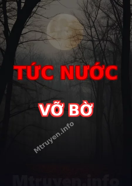 Tức Nước Vỡ Bờ