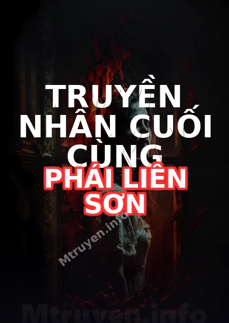 Truyền Nhân Cuối Cùng Phái Liên Sơn