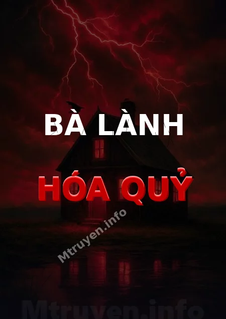 Bà Lành Hóa Quỷ