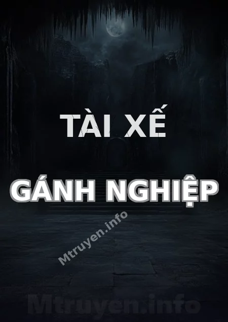 Tài Xế Gánh Nghiệp