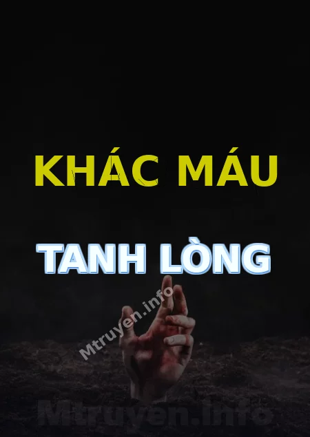 Khác Máu Tanh Lòng