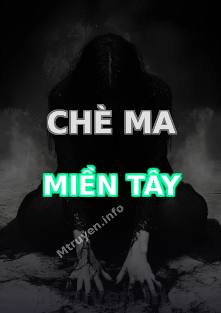 Chè Ma Miền Tây