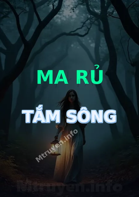 Ma Rủ Tắm Sông