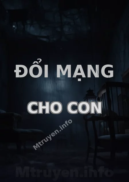 Đổi Mạng Cho Con