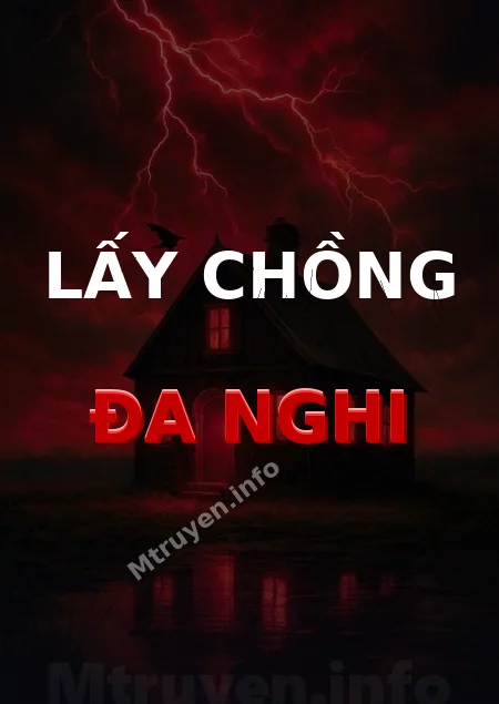 Lấy Chồng Đa Nghi