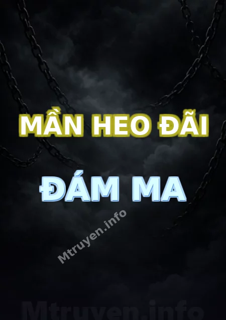 Mần Heo Đãi Đám Ma