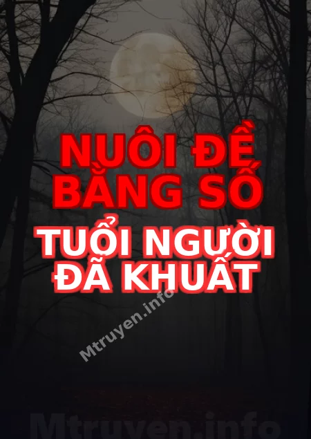 Nuôi Đề Bằng Số Tuổi Người Đã Khuất