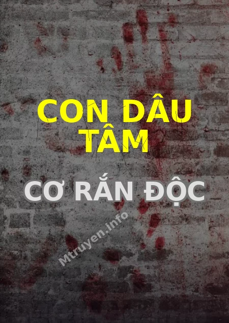 Con Dâu Tâm Cơ Rắn Độc
