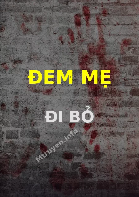 Đem Mẹ Đi Bỏ