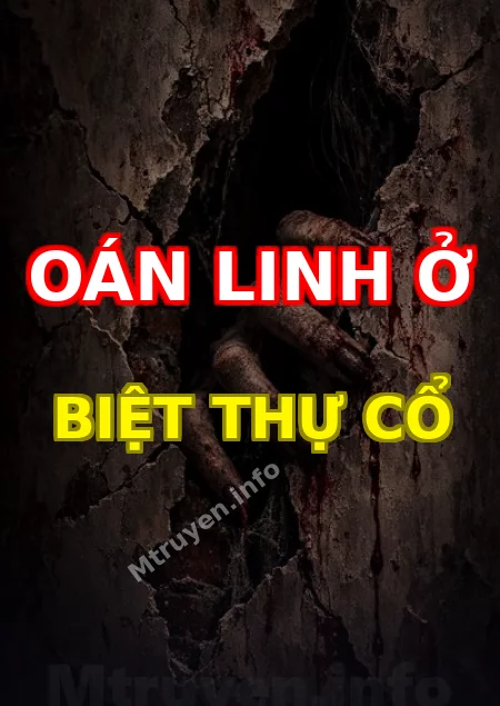 Oán Linh Ở Biệt Thự Cổ