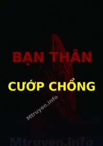 Bạn Thân Cướp Chồng