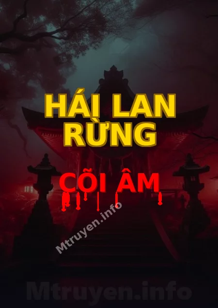 Hái Lan Rừng Cõi Âm