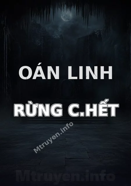 Oán Linh Rừng C.hết
