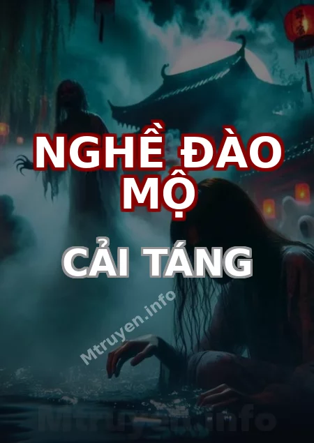 Nghề Đào Mộ Cải Táng
