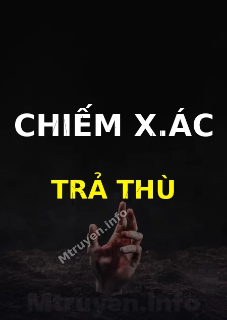 Chiếm X.ác Trả Thù