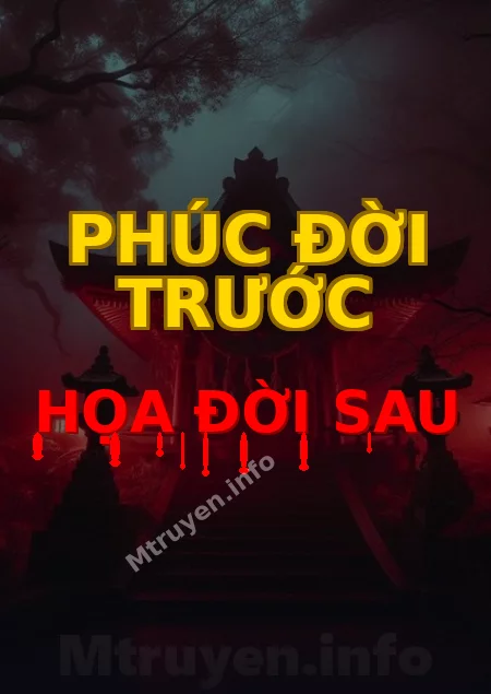 Phúc Đời Trước Họa Đời Sau
