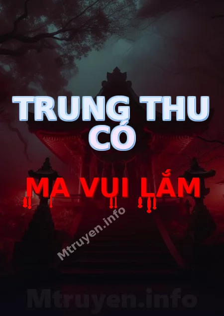 Trung Thu Có Ma Vui Lắm