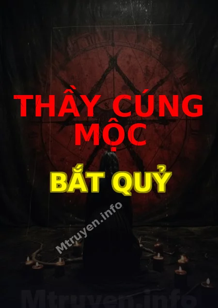 Thầy Cúng Mộc Bắt Quỷ