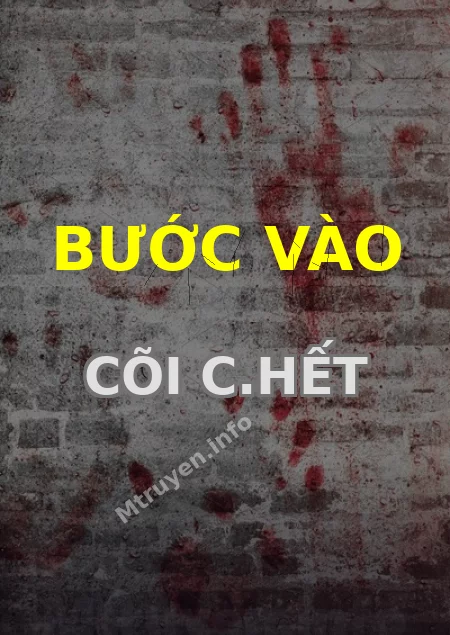 Bước Vào Cõi C.hết